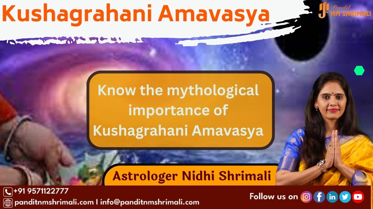 Kushagrahani Amavasya